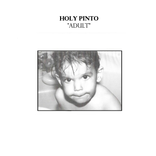 Holy Pinto Adult Album Cover